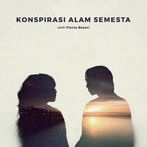 Konspirasi Alam Semesta - Fiersa Besari