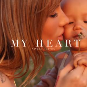 My Heart - Niykee Heaton