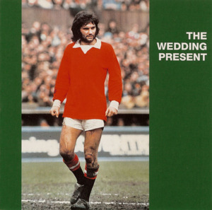 What Did Your Last Servant Die Of? - The Wedding Present