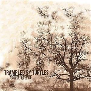 Nobody Else - Trampled by Turtles