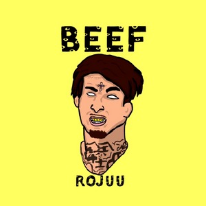 Beef - Rojuu