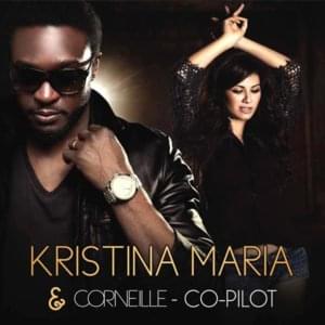 Co-Pilot (version française) - Kristina Maria (Ft. Corneille)