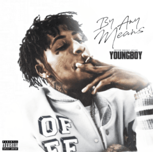 By Any Means - YoungBoy Never Broke Again