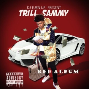 Wat We Want - Trill Sammy (Ft. Dice SoHo, DJ X.O. & Kirko Bangz)