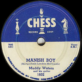 Mannish Boy (I’m a Man) - Muddy Waters