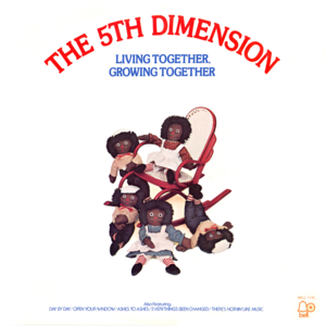 Living Together, Growing Together - The 5th Dimension