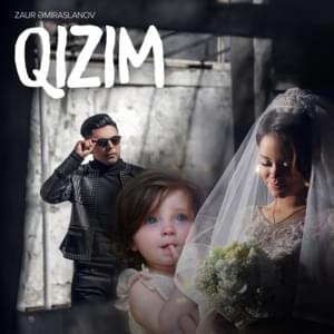 Qızım - Zaur Əmiraslanov