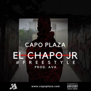 El Chapo JR - Capo Plaza