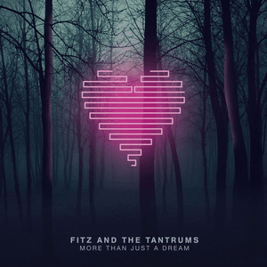 Break the Walls - Fitz and The Tantrums