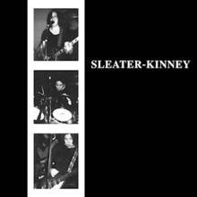 Don’t Think You Wanna - Sleater-Kinney