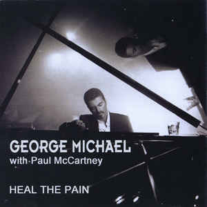 Heal the Pain (with Paul McCartney) - George Michael (Ft. Paul McCartney)