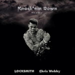 Knock’em Down - Locksmith & Chris Webby