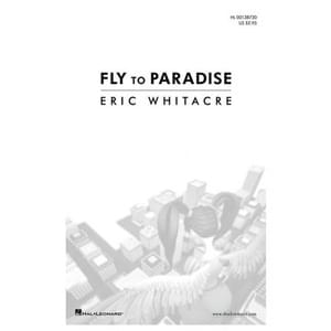 Fly to Paradise - Eric Whitacre (Ft. Hila Plitmann)