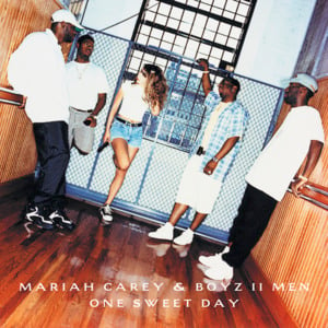 One Sweet Day - Mariah Carey (Ft. Boyz II Men)