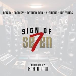 SIGN OF SE7EN - Rakim, Prodigy & X-Raided (Ft. Big Twins & Method Man)