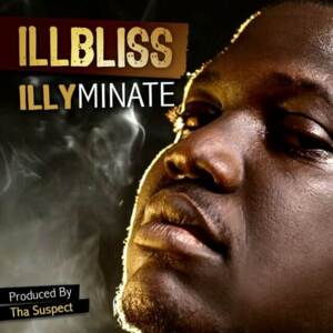 Illyminate - Illbliss (Ft. Tha Suspect (Nigeria))