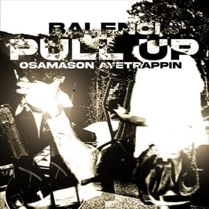 Balenci Pull Up - AyeTrappin (Ft. ‎OsamaSon)