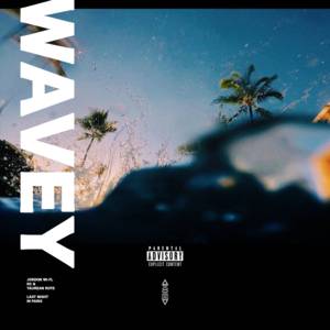 Wavey - Last Night In Paris
