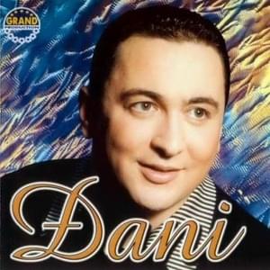 Moja malena - Djani