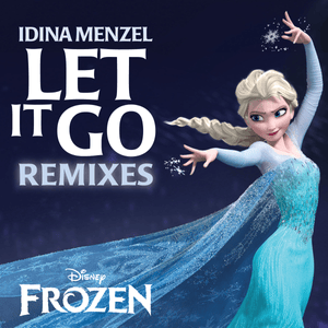 Let It Go (DJ Escape & Tony Coluccio Club Remix) - Idina Menzel