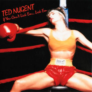 That’s The Story Of Love - Ted Nugent