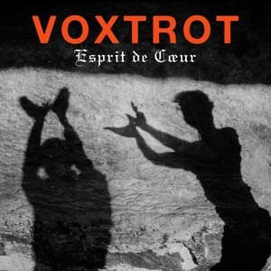 Esprit de Cœur - Voxtrot