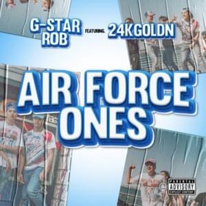 Air Force Ones - G-STAR ROB (Ft. 24kGoldn)