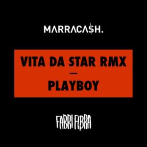 Vita Da Star - RMX - Marracash (Ft. Fabri Fibra)