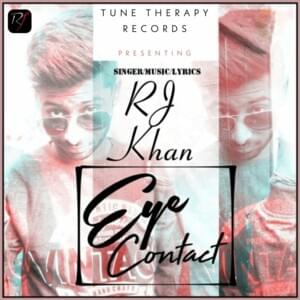 Eye Contact - RJ Khan