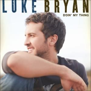 Every Time I See You - Luke Bryan