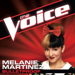 Bulletproof (The Voice Performance) - Melanie Martinez