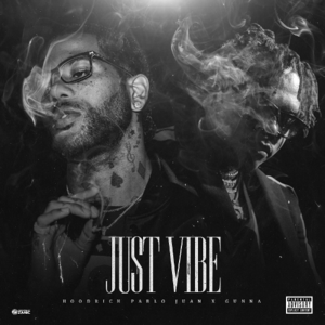 Just Vibe - Hoodrich Pablo Juan (Ft. Gunna)