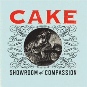 Bound Away (Showroom of Compassion) - CAKE