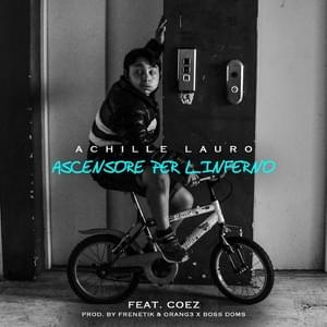 Ascensore per l’inferno - Achille Lauro (Ft. Coez)