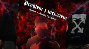 Problem z Wejściem - Phoenix x ghxsty ft.dxfvlt (Ft. Dxfvlt)