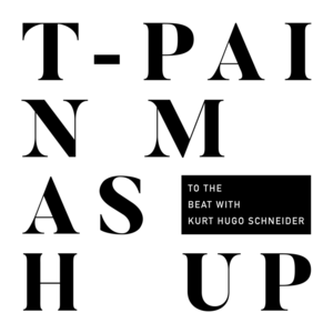 Mashup - T-Pain