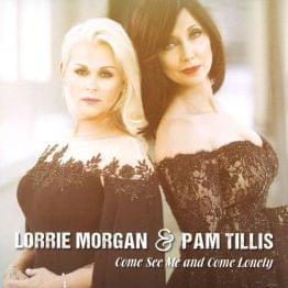 It Doesn’t Matter Anymore - Lorrie Morgan & Pam Tillis