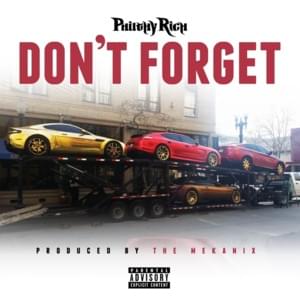 Don’t Forget - Philthy Rich