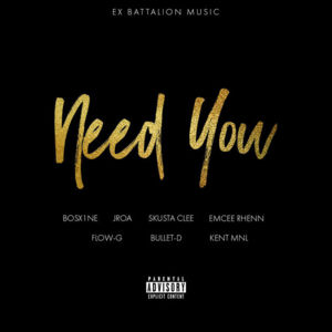 Need You - Ex Battalion