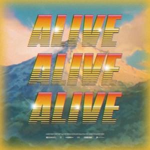 ALIVE ALIVE ALIVE - Tobias Rahim