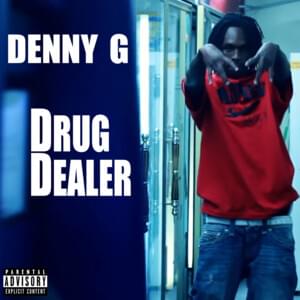 DRUG DEALER - KTS Denny G