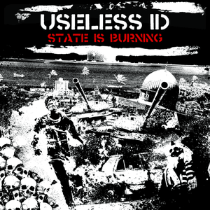 State Is Burning - Useless ID - יוסלס איי.די