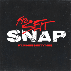 Snap (Remix) - FTO Sett (Ft. Finesse2Tymes)