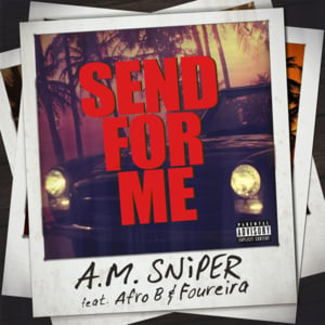 Send For Me - A!MS (Ft. Afro B & Eleni Foureira)