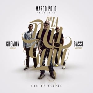 Meglio che chiedi a qualcuno - Marco Polo, Bassi Maestro & Ghemon