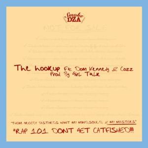 The Hook Up - Smoke DZA (Ft. Cozz & DOM KENNEDY)