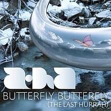 Butterfly, Butterfly (The Last Hurrah) - ​a-ha