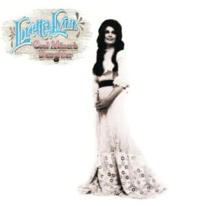 Too Far - Loretta Lynn