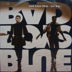 Luv 4 U - Bad Boys Blue