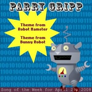 Robot Hamster - Parry Gripp